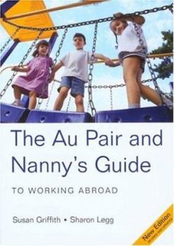Paperback The Au Pair & Nanny's Guide to Working Abroad Book