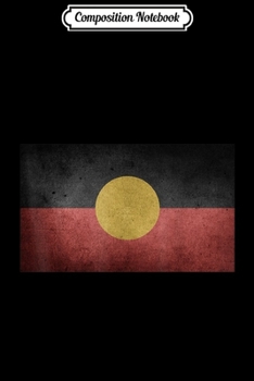 Paperback Composition Notebook: Aboriginal Flag Vintage Distressed Retro Look Journal/Notebook Blank Lined Ruled 6x9 100 Pages Book