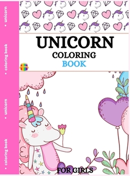 Hardcover Unicorn Coloring Book: Cute Coloring Pages for Little Girls Book