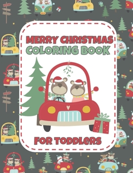 Merry Christmas Coloring Book for Toddlers: Holiday Coloring Book for Special Needs Children