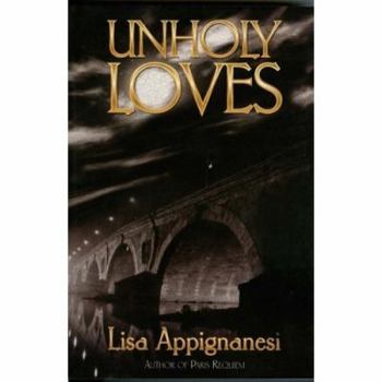 Unholy Loves - Book #2 of the Belle Epoque