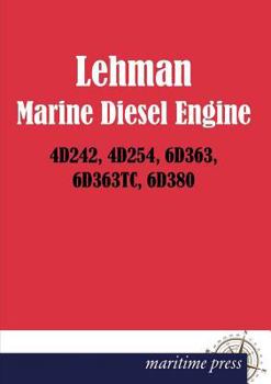 Paperback Lehman Marine Diesel Engine 4d242, 4d254, 6d363, 6d363tc, 6d380 [German] Book