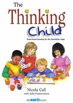 Paperback Thinking Child: Brain-based Learning for the Foundation Stage (Early Years S.) Book