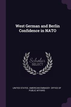 Paperback West German and Berlin Confidence in NATO Book