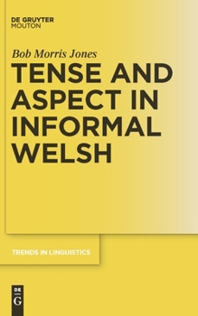 Hardcover Tense and Aspect in Informal Welsh Book