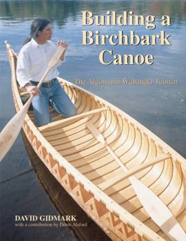 Paperback Building a Birchbark Canoe: The Algonquin Wabanaki Tciman Book