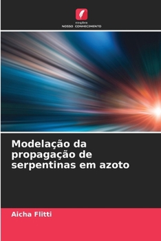 Modelação da propagação de serpentinas em azoto (Portuguese Edition)