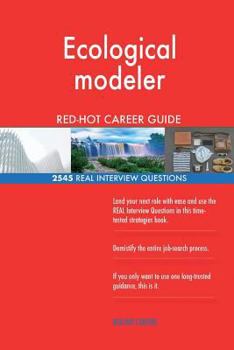 Paperback Ecological modeler RED-HOT Career Guide; 2545 REAL Interview Questions Book