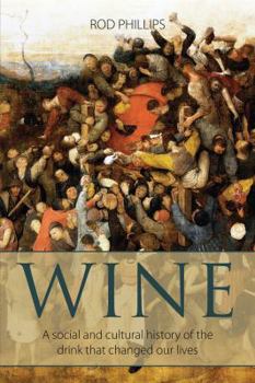 Paperback Wine: A social and cultural history of the drink that changed our lives Book