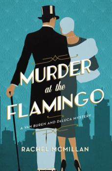 Murder at the Flamingo - Book #1 of the Van Buren and DeLuca Mystery
