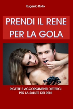 Paperback Prendi il rene per la gola [Italian] Book