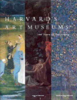 Hardcover Harvard's Art Museums: 100 Years of Collecting Book
