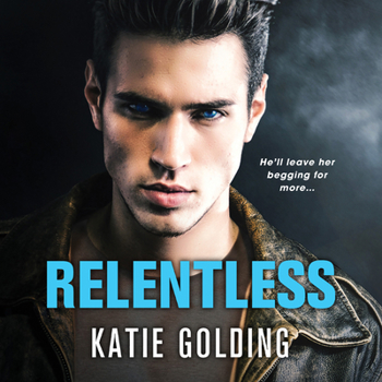 Relentless - Book #3 of the Moto Grand Prix