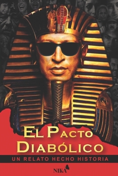 Paperback El Pacto Diabólico: Un Relato Hecho Historia [Spanish] Book