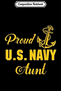 Composition Notebook: Proud Navy Aunt  Journal/Notebook Blank Lined Ruled 6x9 100 Pages