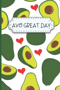 Paperback AVocado Gift - Avocado Notebook: Lined Journal For Avocado Fans - Novelty Love Avocado Notepad - 6" x 9" College Ruled Lined Pages For School, College Book