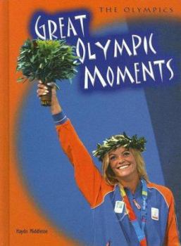 Great Olympic Moments - Book  of the Olympics