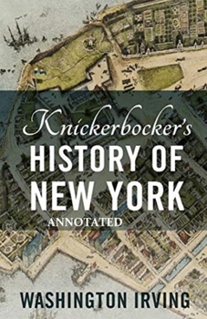 Paperback Knickerbocker's History of New York Annotated Book