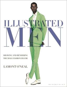 Hardcover Illustrated Men: Drawing and Rendering the Male Fashion Figure Book