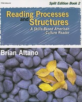 Paperback Reading Processes and Structures, Book 2: A Skills-Based American Culture Reader: Split Edition Book