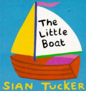 Board book The Little Boat (Board Books - Tucker) Book