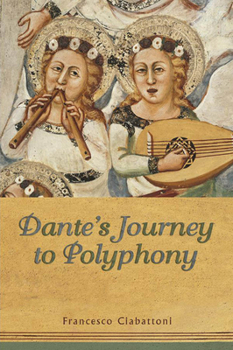 Paperback Dante's Journey to Polyphony Book