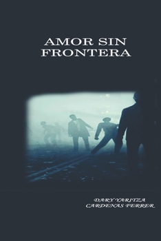 Paperback Amor sin frontera [Spanish] Book