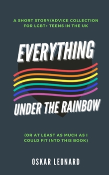 Paperback Everything Under The Rainbow: (Or At Least As Much As I Could Fit Into This Book) Book