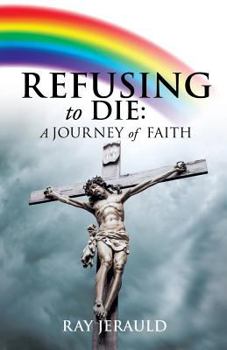 Paperback Refusing to Die: A Journey of Faith Book