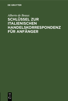 Hardcover Schlüssel Zur Italienischen Handelskorrespondenz Für Anfänger [German] Book