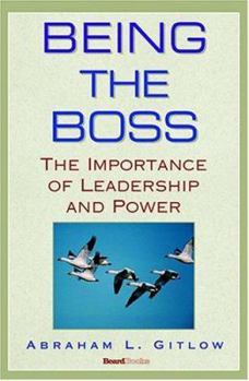 Paperback Being the Boss: The Importance of Leadership and Power Book