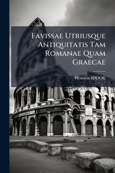 Paperback Favissae Utriusque Antiquitatis Tam Romanae Quam Graecae Book