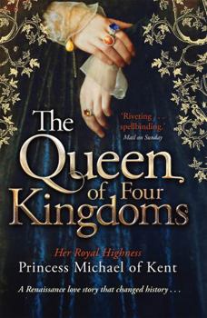 The Queen of Four Kingdoms - Book #1 of the Anjou Trilogy