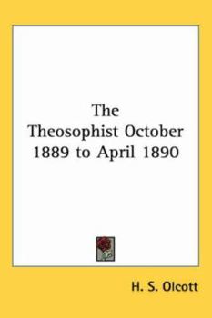 Paperback The Theosophist: October 1889 to April 1890 Book
