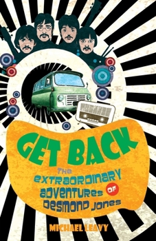 GET BACK: The Extraordinary Adventures of Desmond Jones B0B5NTC1GN Book Cover