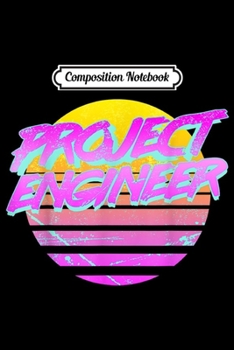 Paperback Composition Notebook: Vintage Retro Project Engineer Journal/Notebook Blank Lined Ruled 6x9 100 Pages Book