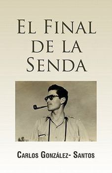 Paperback El Final de La Senda [Spanish] Book
