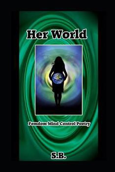 Paperback Her World: Femdom Mind Control Poetry Book