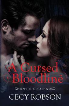 Paperback A Cursed Bloodline: A Weird Girls Novel Book
