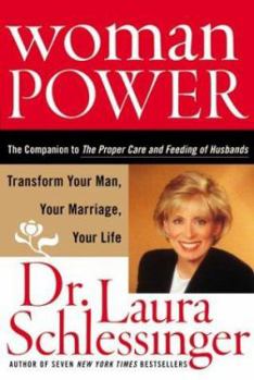 Hardcover Woman Power: Transform Your Man, Your Marriage, Your Life Book