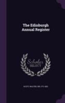 Hardcover The Edinburgh Annual Register Book