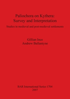 Paperback Paliochora on Kythera: Survey and Interpretation Book