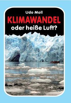 Paperback Klimawandel oder heiße Luft? [German] Book