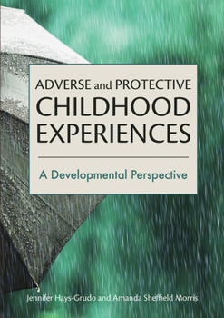 Paperback Adverse and Protective Childhood Experiences: A Developmental Perspective Book