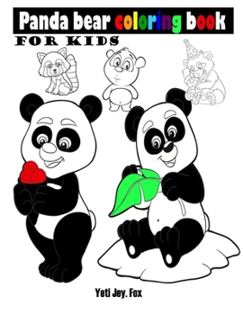 Panda coloring book for kids: Beautiful drawings of panda bear for coloring for 3-6-8-10-13 years old kids