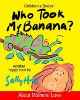 Paperback Who Took My Banana? Book