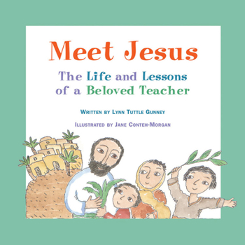 Hardcover Meet Jesus: The Life and Lessons of a Beloved Teacher Book