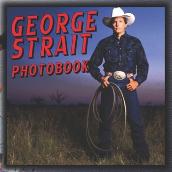 Paperback George Strait Photobook: High Resolution Picturebook with Stunning Images Book