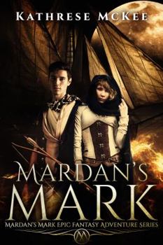 Paperback Mardan's Mark: Mardan's Mark Epic Fantasy Adventure Series Book