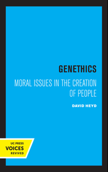 Paperback Genethics: Moral Issues in the Creation of People Book